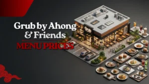 Grub by Ahong & Friends Menu Malaysia Prices: Updated List 2026