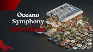 Oceano Symphony Menu Malaysia Prices: Updated List 2026